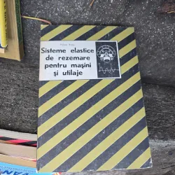 Sisteme elastice de rezemare pentru mașini și utilaje - Politeor Bratu