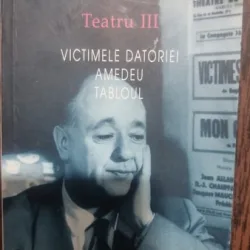 Teatru - Eugene Ionesco volumul III
