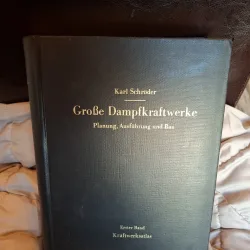 Große Dampfkraftwerke - Karl Schröder