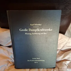 Große Dampfkraftwerke - Karl Schröder