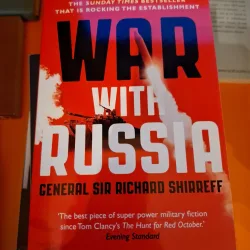 War with Russia (text in limba engleza) - General Sir Richard Shirreff