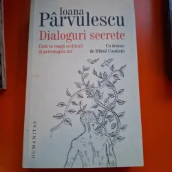 Dialoguri secrete - Ioana Pârvulescu
