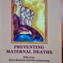 Preventing maternal deaths - Erica Royston editor