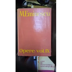 Mihai Eminescu - Opere Vol. IX / Publicistica 1870 - 1877
