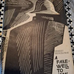 A Farewell to Arms - Ernest Hemingway