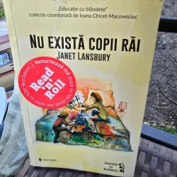 Nu exista copii rai - Janet Lansbury