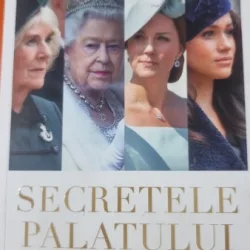 Secretele palatului. Viata privata a Casei de Windsor - Tina Brown