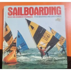 Sailboarding - Basic and advanced techniques - Peter Brockhaus and Ulrich Stanciu