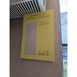 Alimentația omului sănătos - Viorica Gavăt, Lucian Indrei