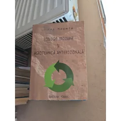 Ecologie, eroziune și agrotehnică antierozională - Titus Neamțu