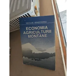 Economia agriculturii montane - Nicolae Brașoveanu