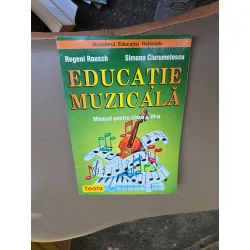 Educație muzicală, manual pentru clasa a VI-a - Regeni Rausch, Simona Ciurumeșcu