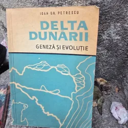 Delta Dunarii, geneza si evolutie - Ioan Gh. Petrescu