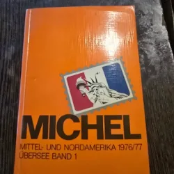 Michel, Mittel und Nordamerika 1976/1977. Übersee Band 1