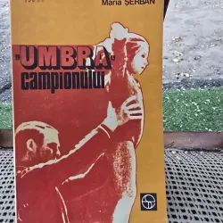 Umbra campionului - Maria Serban