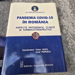 Pandemia COVID-19 in Romania. Aspecte patogenice, clinice și farmacoterapeutice - Victor Voicu