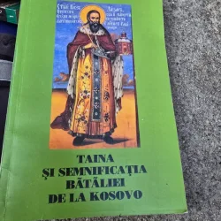 Taina si semnificatia bataliei de la Kosovo - Justin Popovici