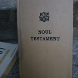 Noul Testament al Domnului si Mantuitorului nostru Iisus Hristos