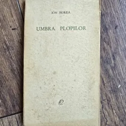 Umbra plopilor - Ion Horea  cu dedicatia autorului pentru scriitorul Remus Luca