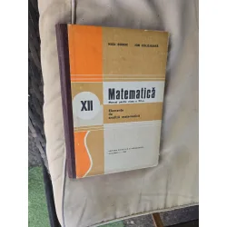Matematică XII - Nicu Boboc, Ion Colojoară