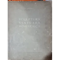 Sculptura statuara romaneasca - G. Oprescu