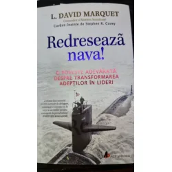 Redreseaza nava - L. David Marquet