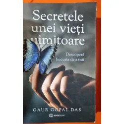 Secretele unei vieti uimitoare - Gaur Gopal Das