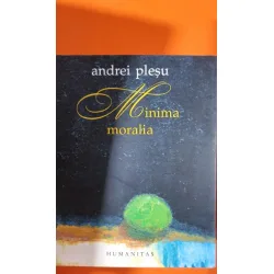 Minima Moralia - Andrei Plesu