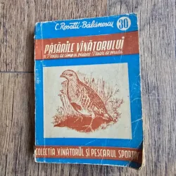 Pasarile vanatorului. Vol.III Pasari de Camp si padure. Pasari de prada - C. Rosetti Balanescu