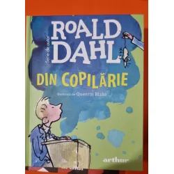 Din copilarie - Roald Dahl