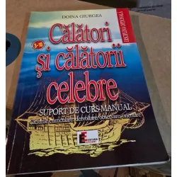 Doina Giurea - Calatori si calatorii celebre