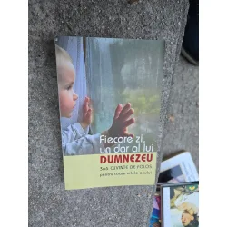 Fiecare zi, un dar al lui Dumnezeu - 366 cuvinte de folos pentru toate zilele anului