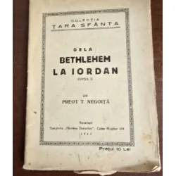 De la Bethlehem la Iordan - Preot T. Negoita