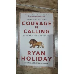 Courage is calling - Ryan Holiday