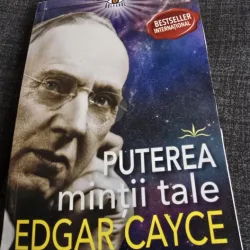Puterea mintii tale - Edgar Cayce