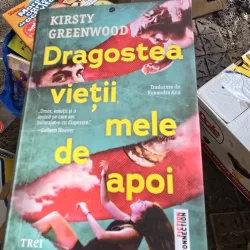 Dragostea vietii mele de apoi - Kirsty Greenwood