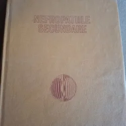 NEFROPATIILE SECUNDARE - NICOLAE MANESCU