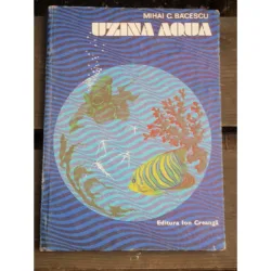 UZINA AQUA - MIHAI C. BACESCU