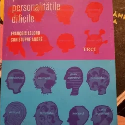 CUM SA NE PURTAM CU PERSONALITATILE DIFICILE-FRANCIOS LELORD- CHRISTOPHE ANDRE