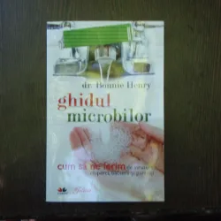 Ghidul microbilor - Bonnie Henry