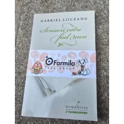 SCRISORI CATRE FIUL MEU , GABRIEL LIICEANU