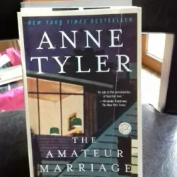 THE AMATEUR MARRIAGE - ANNE TYLER
