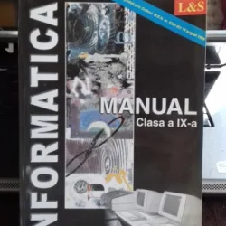 INFORMATICA MANUAL PENTRU CLASA A IX-A - DANA LICA