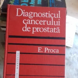DIAGNOSTICUL CANCERULUI DE PROSTATA DE E. PROCA , 1977