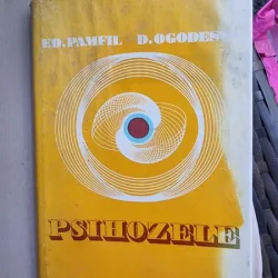 PSIHOZELE , ED. PANFIL SI D. OGODESCU 1976