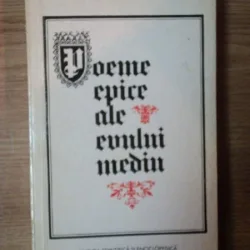 POEME EPICE ALE EVULUI MEDIU , Bucuresti 1978