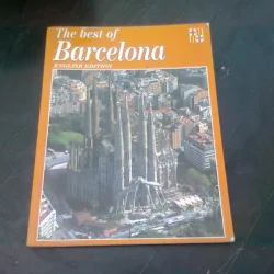 THE BEST OF BARCELONA  (GHID TURISTIC BARCELONA)