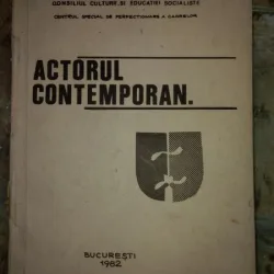 Actorul contemporan - Consiliul Culturii si Educatiei Socialiste 1982