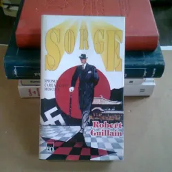 SORGE SPIONUL CARE A SALVAT MOSCOVA - ROBERT GUILLAIN