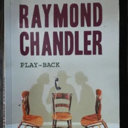 PLAY BACK-RAYMOND CHANDLER